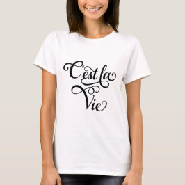 Camiseta C'est la Vie, "isso é vida" Arte francesa, texto