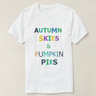 Camiseta Céus de Outono & Tortas de Abóbora