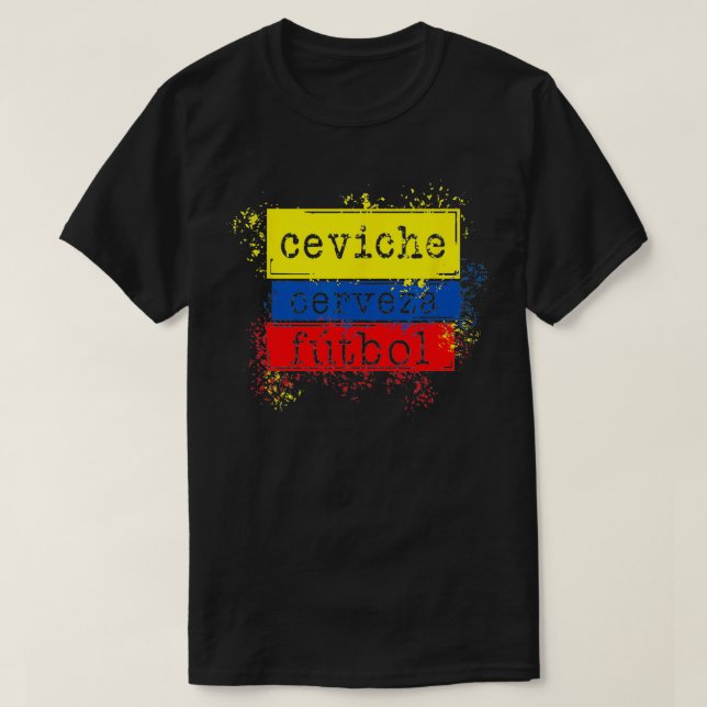 Camiseta Ceviche Futebol Engraçado Sinalizador do Equador (Frente do Design)