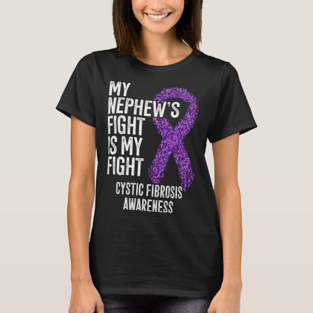 Camiseta CF My Nephew's Fight Is My Fight Cystic Fibrosis A (Frente)