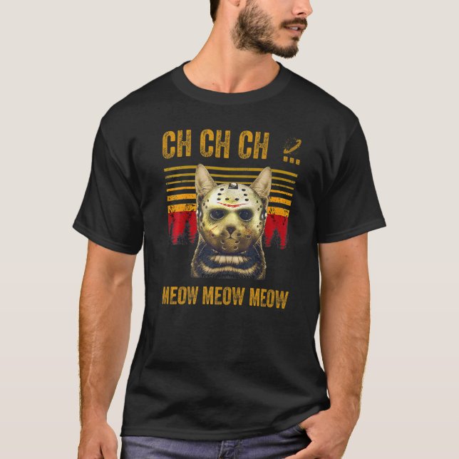 Camiseta Ch Ch Ch Meow Meow Meow Meow Scary Friday Costume  (Frente)