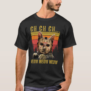 Camiseta Ch Ch Ch Meow Meow Meow Scary Sexta Feira Figurina