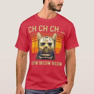 Camiseta Ch Ch Ch Meow Meow Meow Scary Sexta Feira Figurina