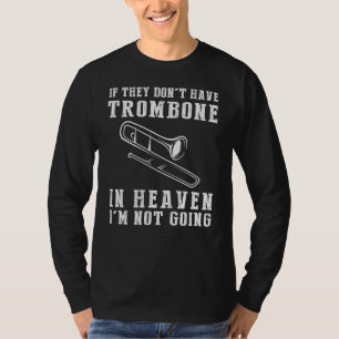 Camiseta Chá de Humor de Trombone Celestial - Se eles não t