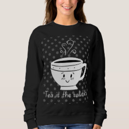 Camiseta Chá é a solução, chá para todos os momentos
