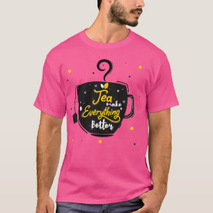 Camiseta Chá preta Chá faz tudo melhor