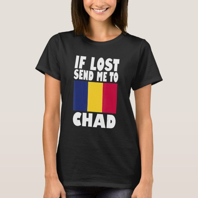 Camiseta Chad Flag Design Se perdido me mande para o Chade (Frente)