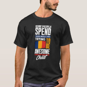 Camiseta Chade Chadiano Bandeira do Chade Citação