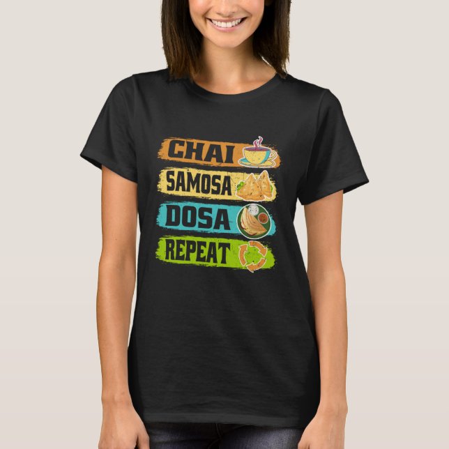 Camiseta Chai Samosa Dosa Repeat  Tea  Costume Tea (Frente)