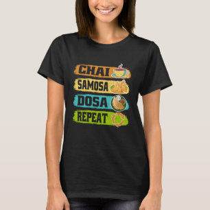 Camiseta Chai Samosa Dosa Repete Tea Costume Tea