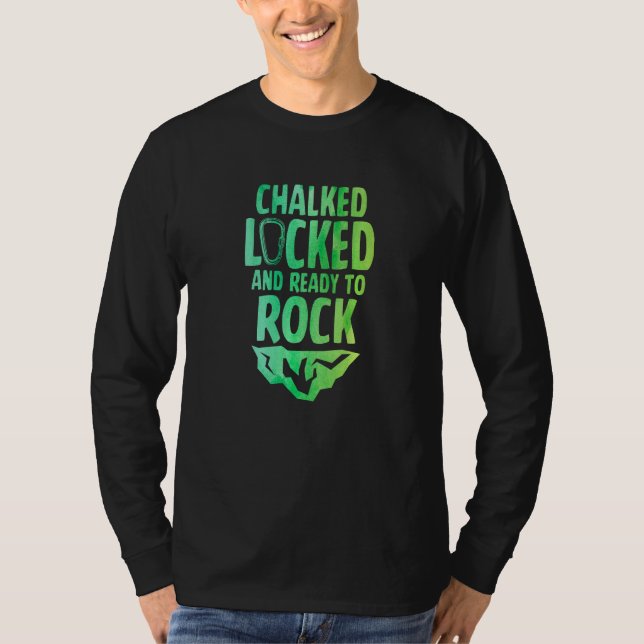 Camiseta Chalked Locked And Ready To Rock Rock Climber Boul (Frente)