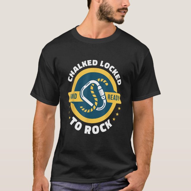 Camiseta Chalked Locked And Ready To Rock Rock Climbing Bou (Frente)