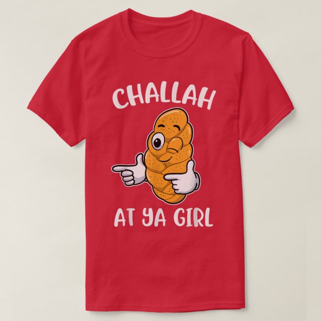 Camiseta Challah At Ya Girl  (Frente do Design)