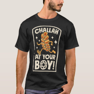 Camiseta Challah de Hanukkah At Ya Boy Judeus Engraçados Ch