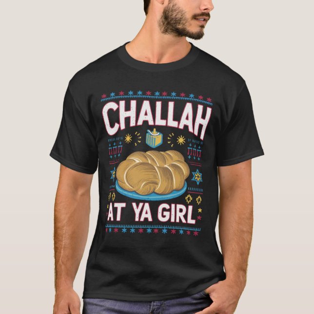 Camiseta Challah Na Ya Girl Funny Hanukkah Comida Chanukah (Frente)