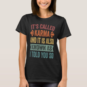 Camiseta Chama-se Karma e também é conhecido como eu disse