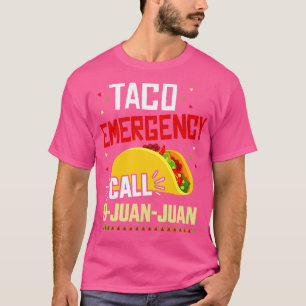 Camiseta Chamada de emergência de Taco Engraçado 9 juan jua