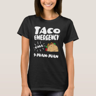 Camiseta Chamada de emergência do Fiesta Taco 9 Juan Cin