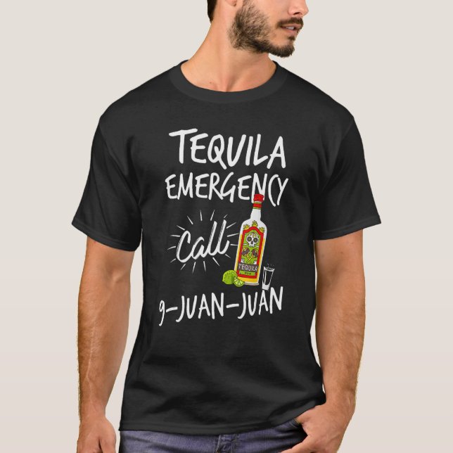 Camiseta Chamada de emergência Tequila 9 Juan Tequila (Frente)