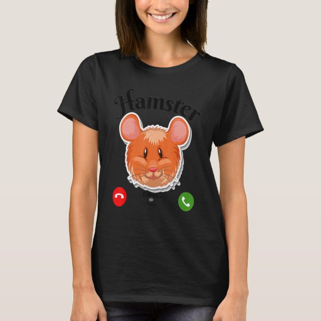 Camiseta Chamada de Hamster (Frente)