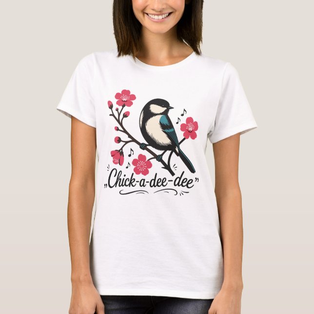 Camiseta Chamada de passarinho chick-a-dee-dee-dee (Frente)