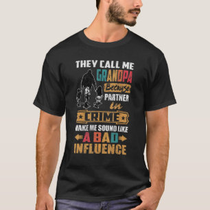 Camiseta Chamam-Me Avô, Parece Uma Influência Má.