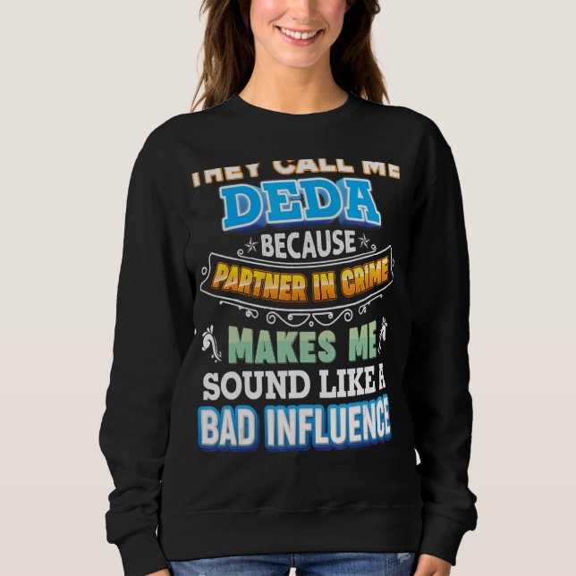 Camiseta Chamam-Me Deda Porque Parceiro Do Crime Padre (Frente)