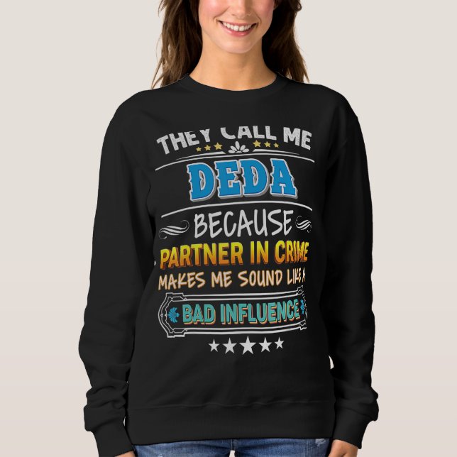 Camiseta Chamam-Me Deda Porque Parceiro Do Crime Padre (Frente)
