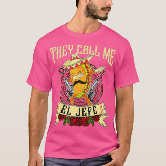 Camiseta Chamam-me El Jefe Chefe Espanhol Chefe Mexicano Ta