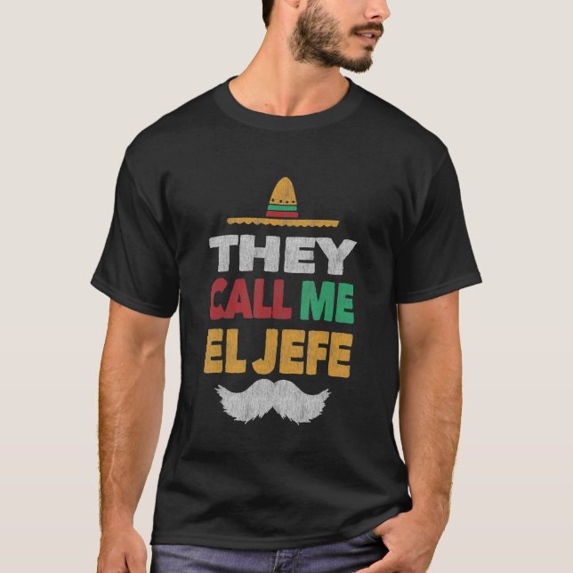 Camiseta Chamam-Me El Jefe Fiesta Partido Mexicana Ho Te (Frente)