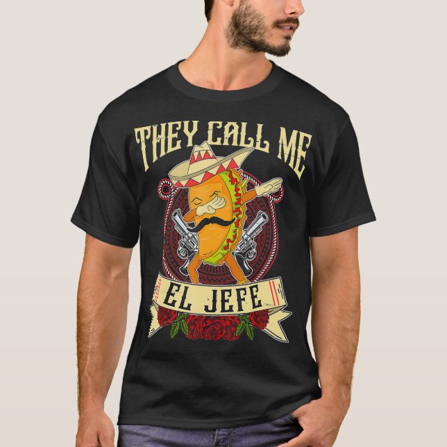 Camiseta Chamam-me El Jefe Gift, Chefe Meicano Taco (Frente)