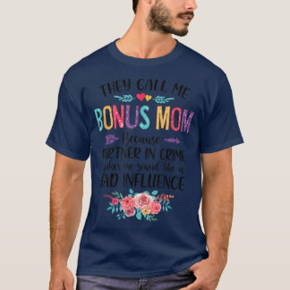 Camiseta Chamam-Me Mãe De Bonus Porque É Parceiro Do Crime