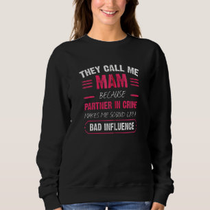 Camiseta Chamam-Me Mam Porque Parceiro Do Crime Engraçado Z