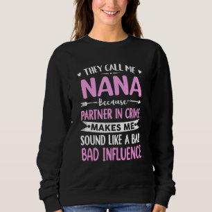 Camiseta Chamam-Me Nana Porque Parceiro De Mães Criminosas