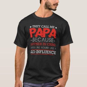 Camiseta Chamam-Me Papá Porque Parceiro Do Vovô Do Crime