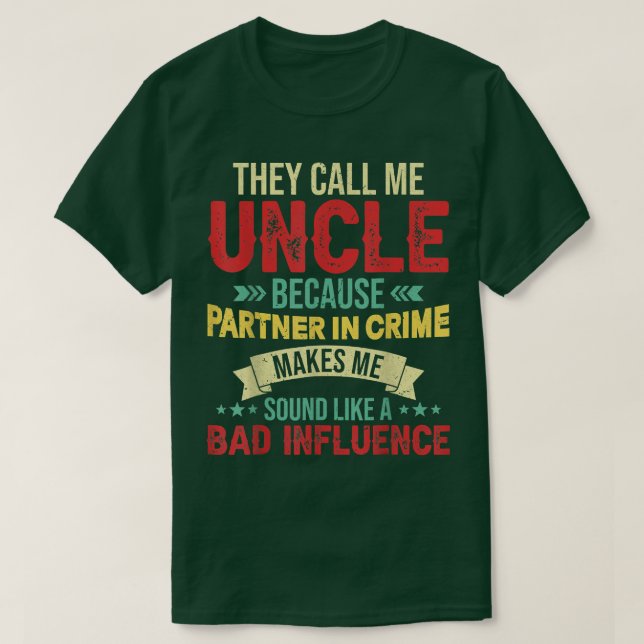 Camiseta Chamam-me Parceiro de Tio em Criminais.  (Frente do Design)
