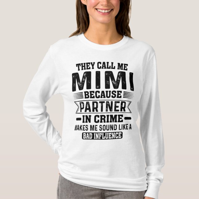 Camiseta Chamam-me Parceiro Mimi do Crime Mães Humor (Frente)