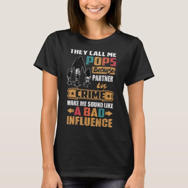 Camiseta Chamam-Me Pop Que Soam A Má Influência (Frente)