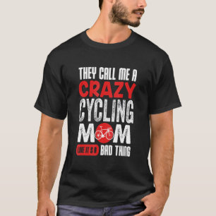 Camiseta Chamam-me Uma Mãozinha De Ciclismo Mãe Como Se Fos