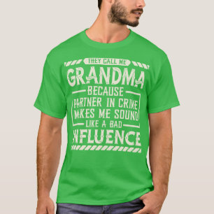 Camiseta Chamam-Me Vovó Porque Parceiro Da Grã Do Crime