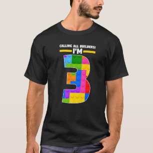 Camiseta Chamando todos os construtores... tenho 3 anos de
