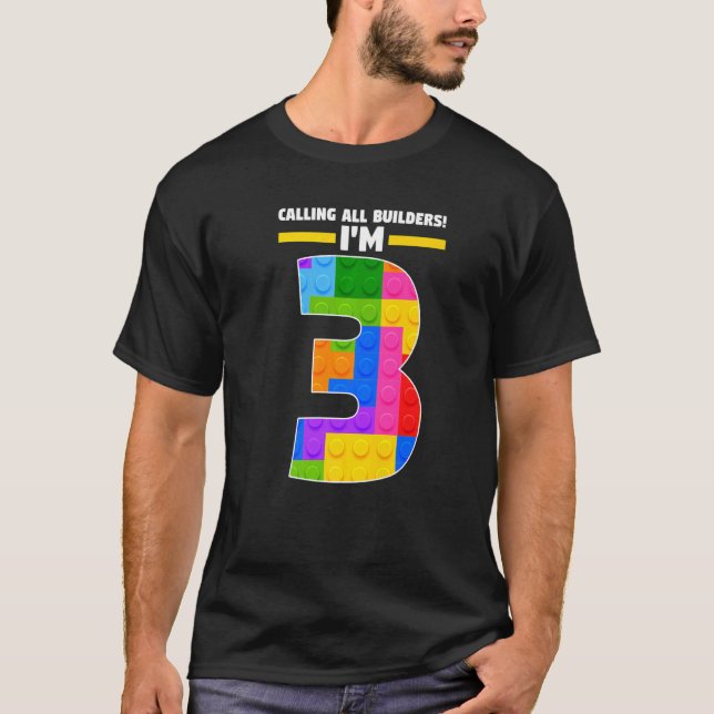Camiseta Chamando todos os construtores... tenho 3 anos de  (Frente)
