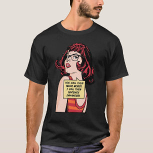 Camiseta Chamas-Lhes Palavras Suaves Que Lhes Chamo Sentenc