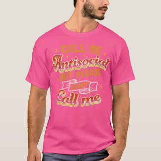 Camiseta Chame-me de antissocial, mas por favor não me cham