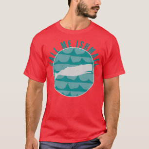 Camiseta Chame-me de Ishmael 2