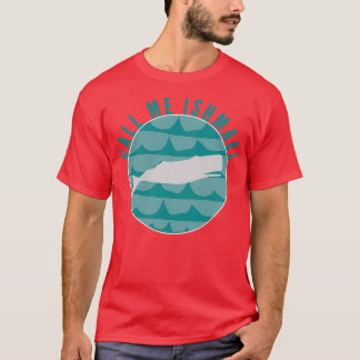 Camiseta Chame-me de Ishmael 2