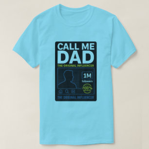 Camiseta Chame-me de Pai: Tee do Influenciador Original