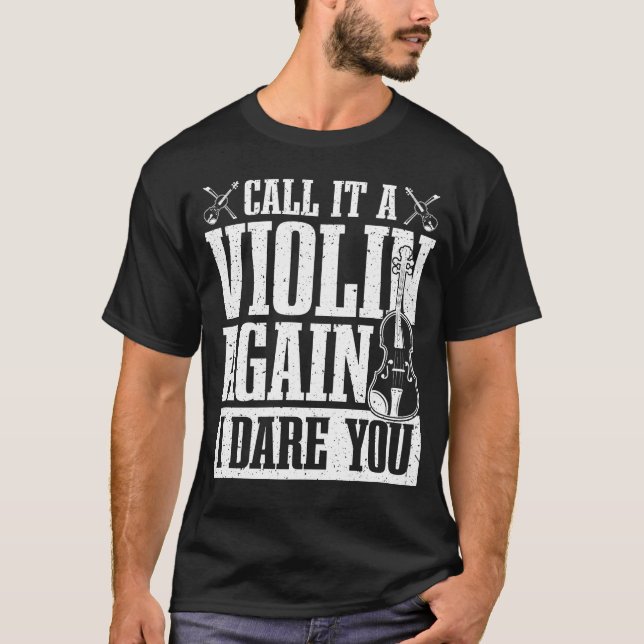 Camiseta Chame-o de violino de novo.   (Frente)