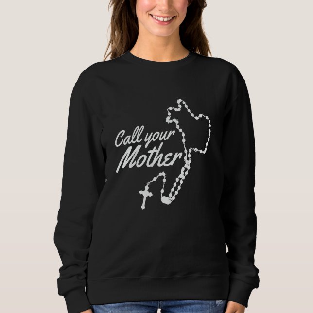 Camiseta Chame sua mãe Mary Rosary (Frente)