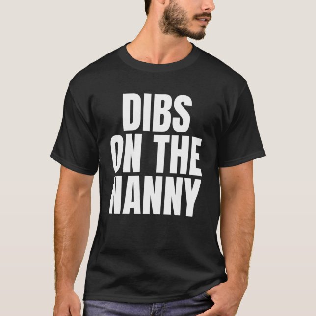 Camiseta Chamo Dibs no Trabalho de Carreira de Babá (Frente)